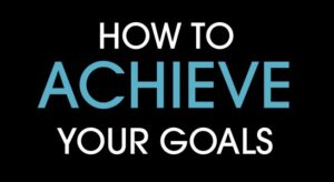 Achieve Goals