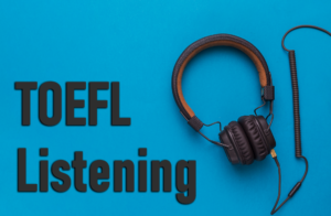 TOEFL Tips for Listening Section